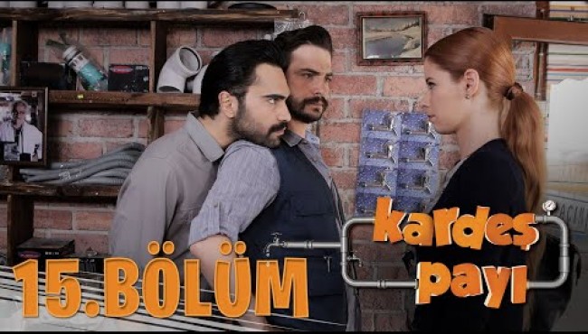 Kardeş Payı 15.Bölüm | Haber V12 Scripti ::: Espower Bilişim